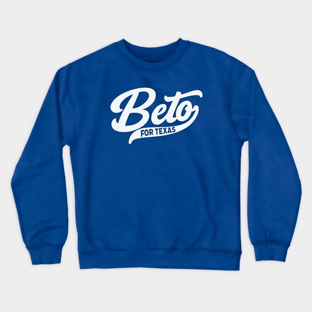Vintage Beto for Texas Governor Crewneck Sweatshirt by SLAG_Creative